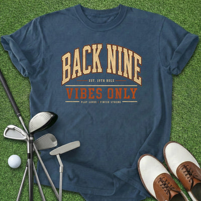 Back Nine Vibes T-Shirt Gift For Golfer