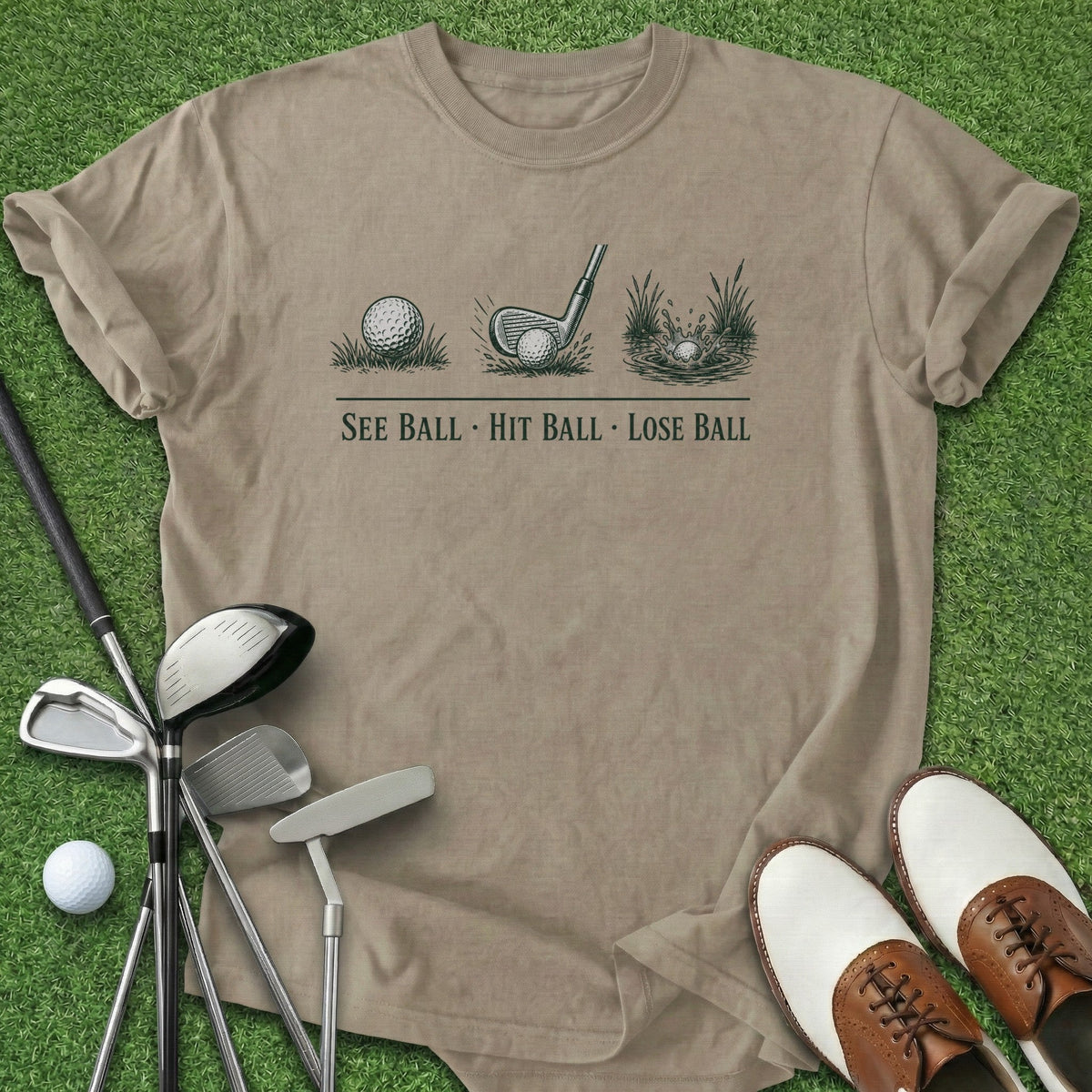 See Hit Lose Ball T-Shirt Gift For Golfer