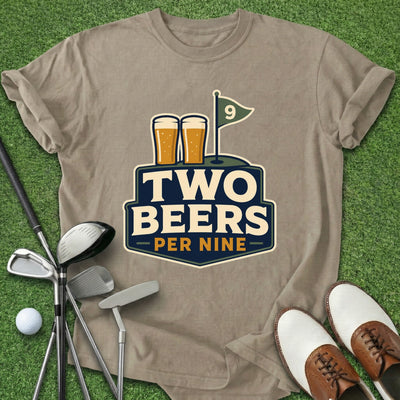 Two Beers Per Nine T-Shirt Gift For Golfer