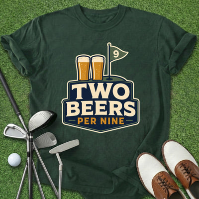 Two Beers Per Nine T-Shirt Gift For Golfer