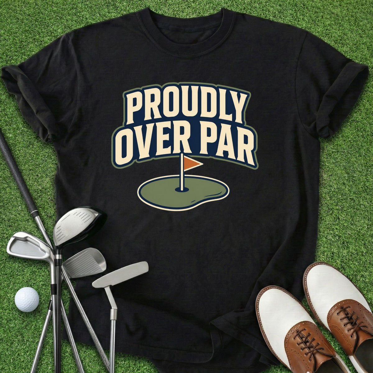 Proudly Over Par T-Shirt Gift For Golfer