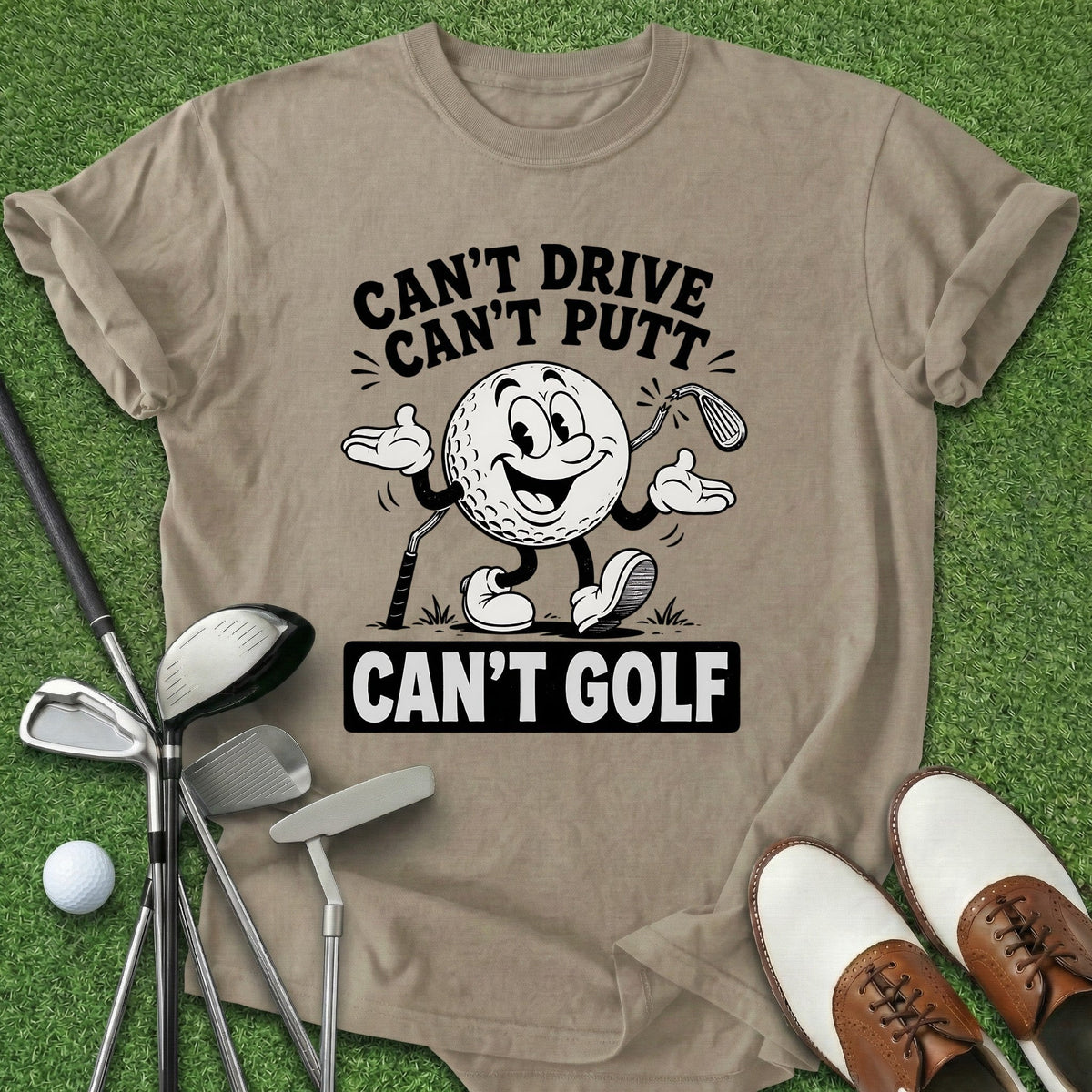 Can't Golf T-Shirt Gift For Golfer