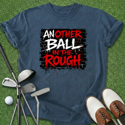 Another Ball T-Shirt Gift For Golfer
