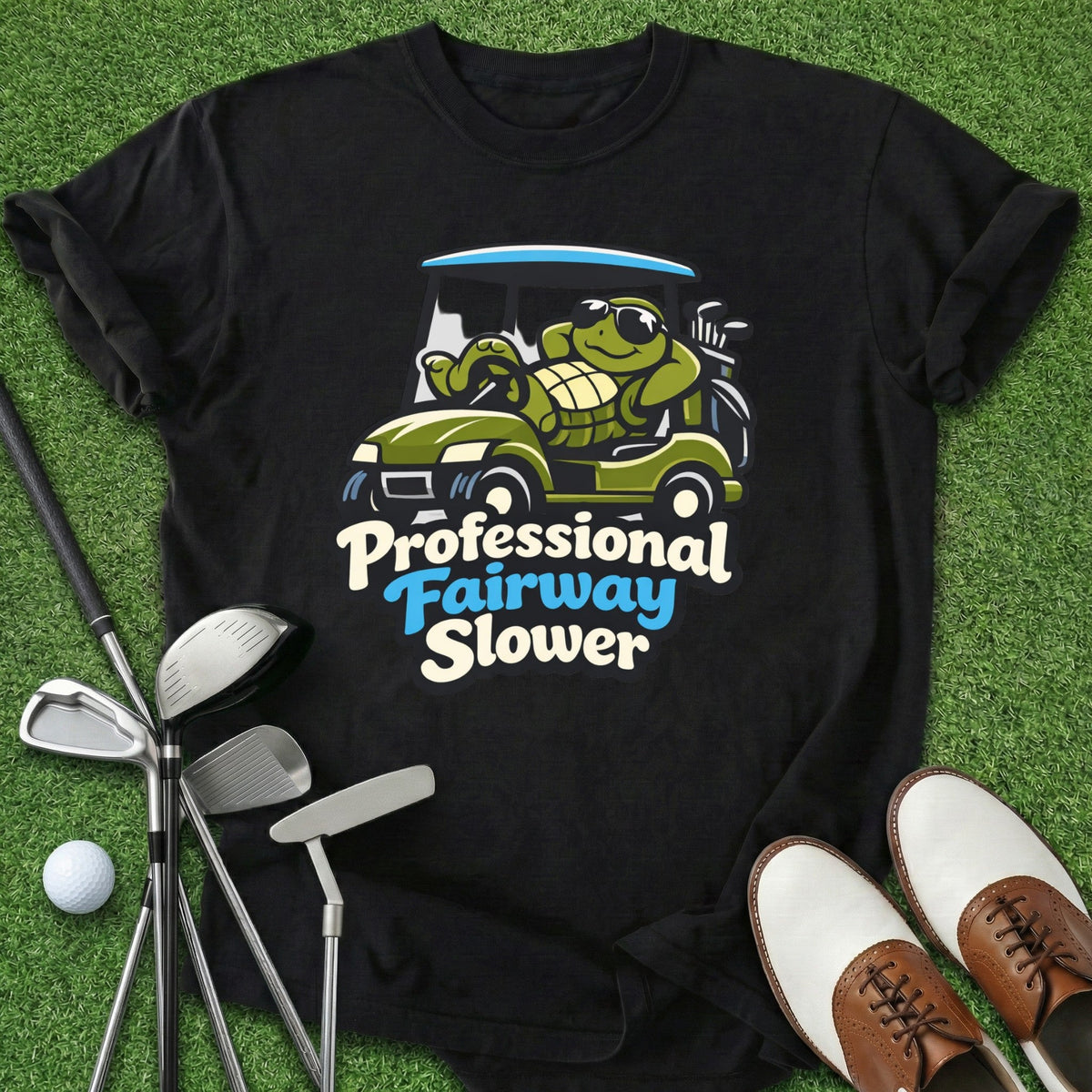 Professional Fairway Slower T-Shirt Gift For Golfer