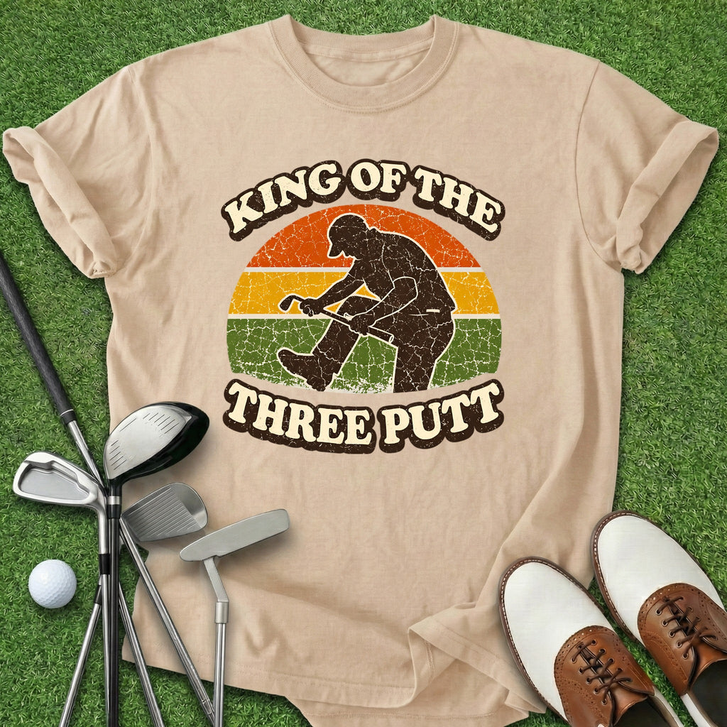 Three Putt King T-Shirt Gift For Golfer