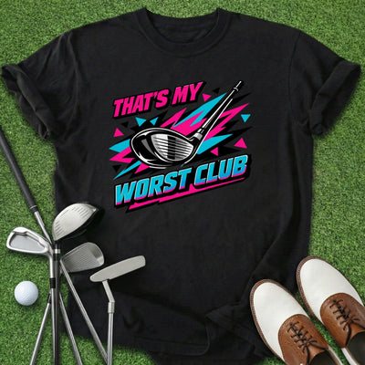 Worst Club T-Shirt Gift For Golfer