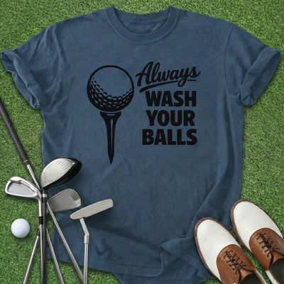 Wash Your Balls T-Shirt Gift For Golfer