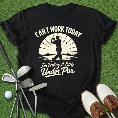 Under Par T-Shirt Gift For Golfer