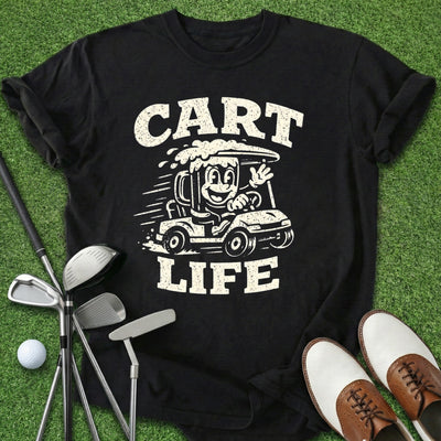 Cart Life T-Shirt Gift For Golfer