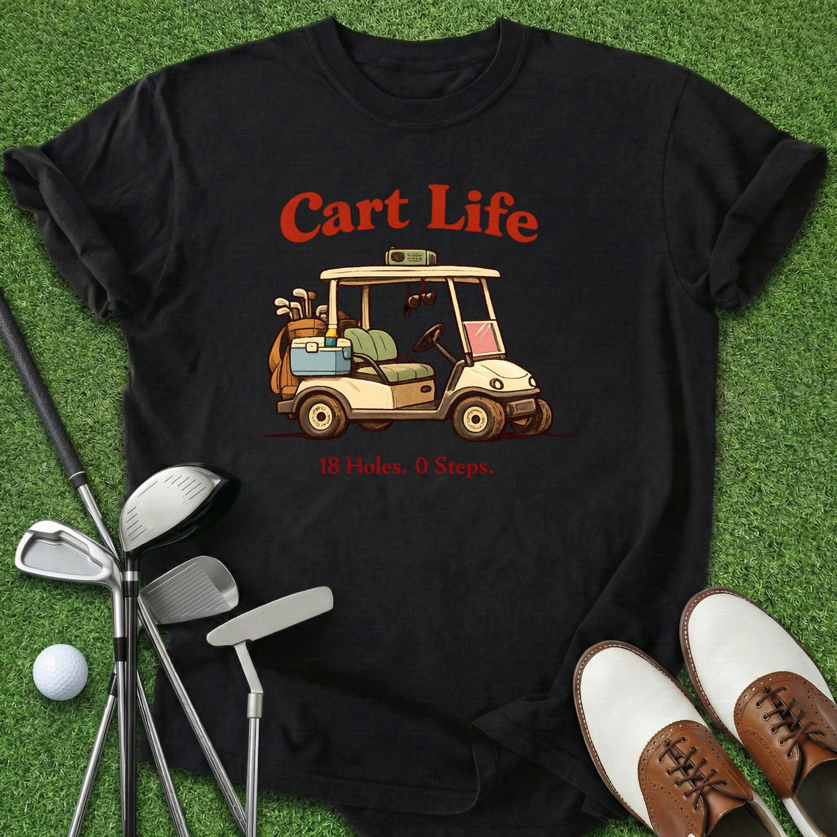 Cart Life T-Shirt Gift For Golfer