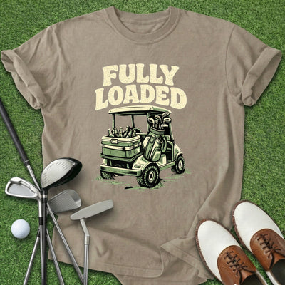 Fully Loaded T-Shirt Gift For Golfer