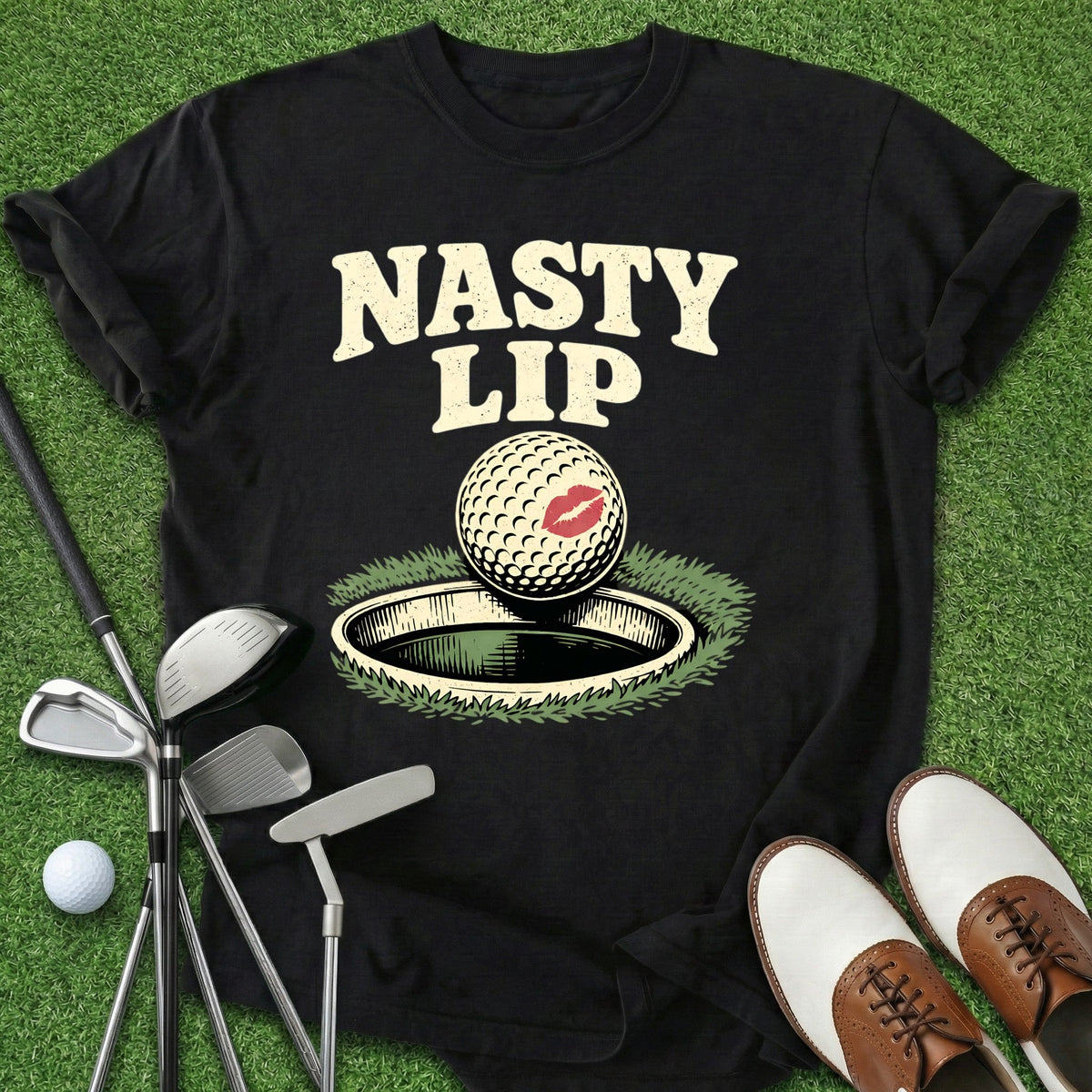 Nasty Lip T-Shirt Gift For Golfer