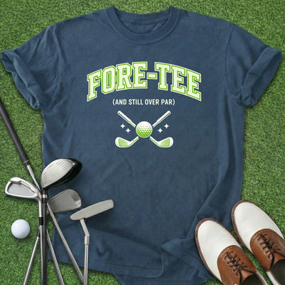Fore-Tee T-Shirt Gift For Golfer