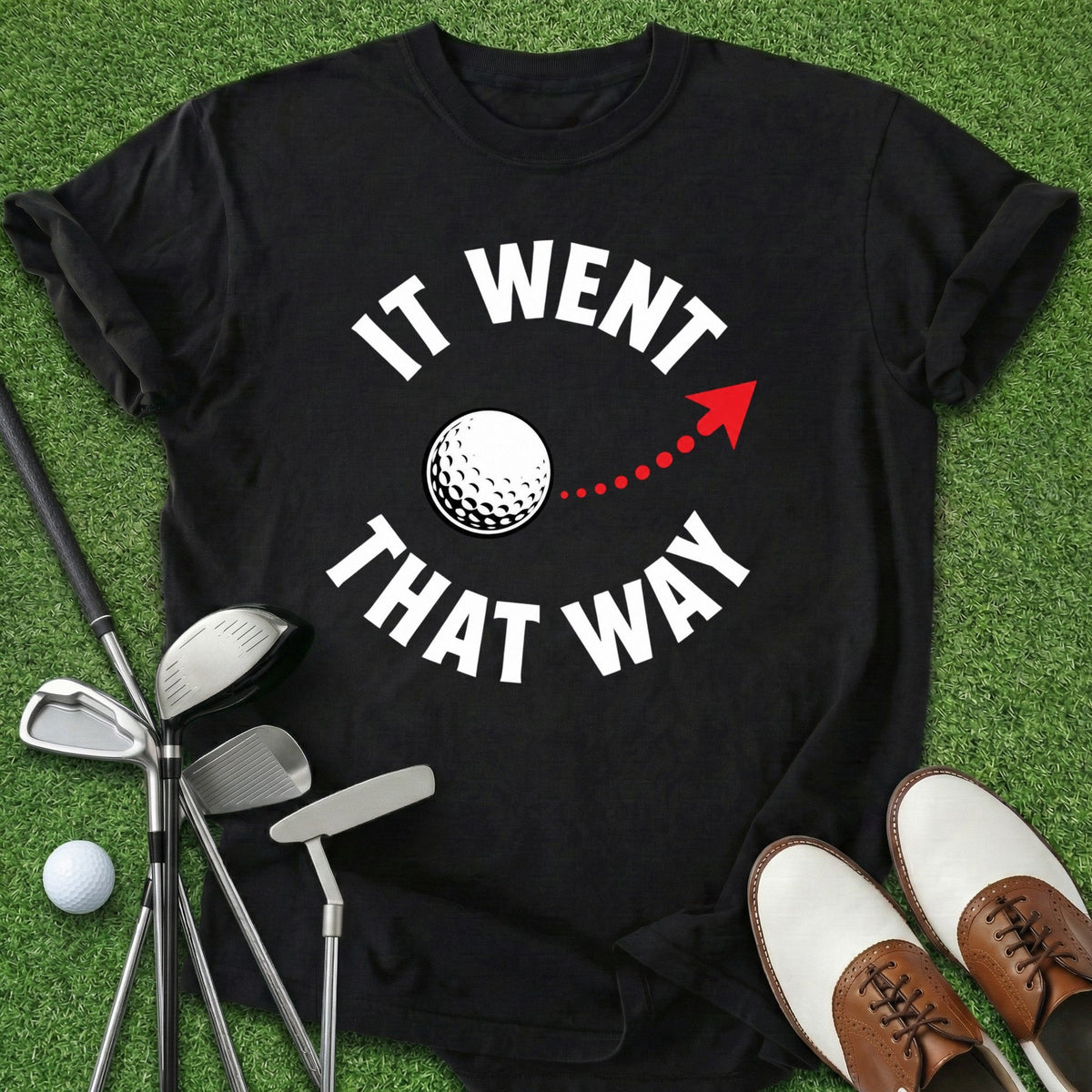 It Went That Way T-Shirt Gift For Golfer
