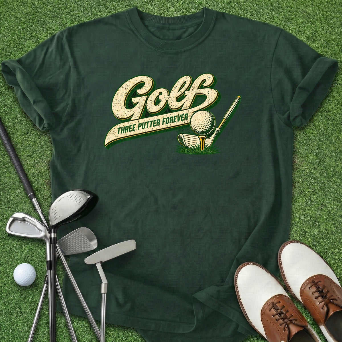 Three Putter Forever T-Shirt Gift For Golfer