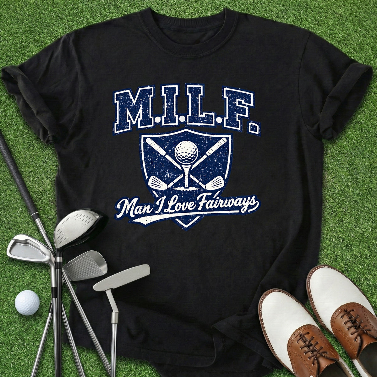 MILF Golf T-Shirt Gift For Golfer