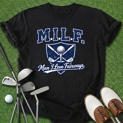 MILF Golf T-Shirt Gift For Golfer