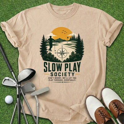 Slow Play Society T-Shirt Gift For Golfer