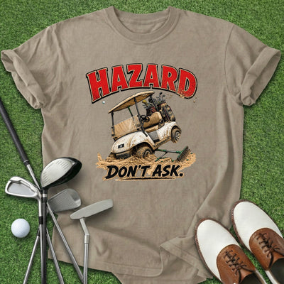 Don't Ask T-Shirt Gift For Golfer