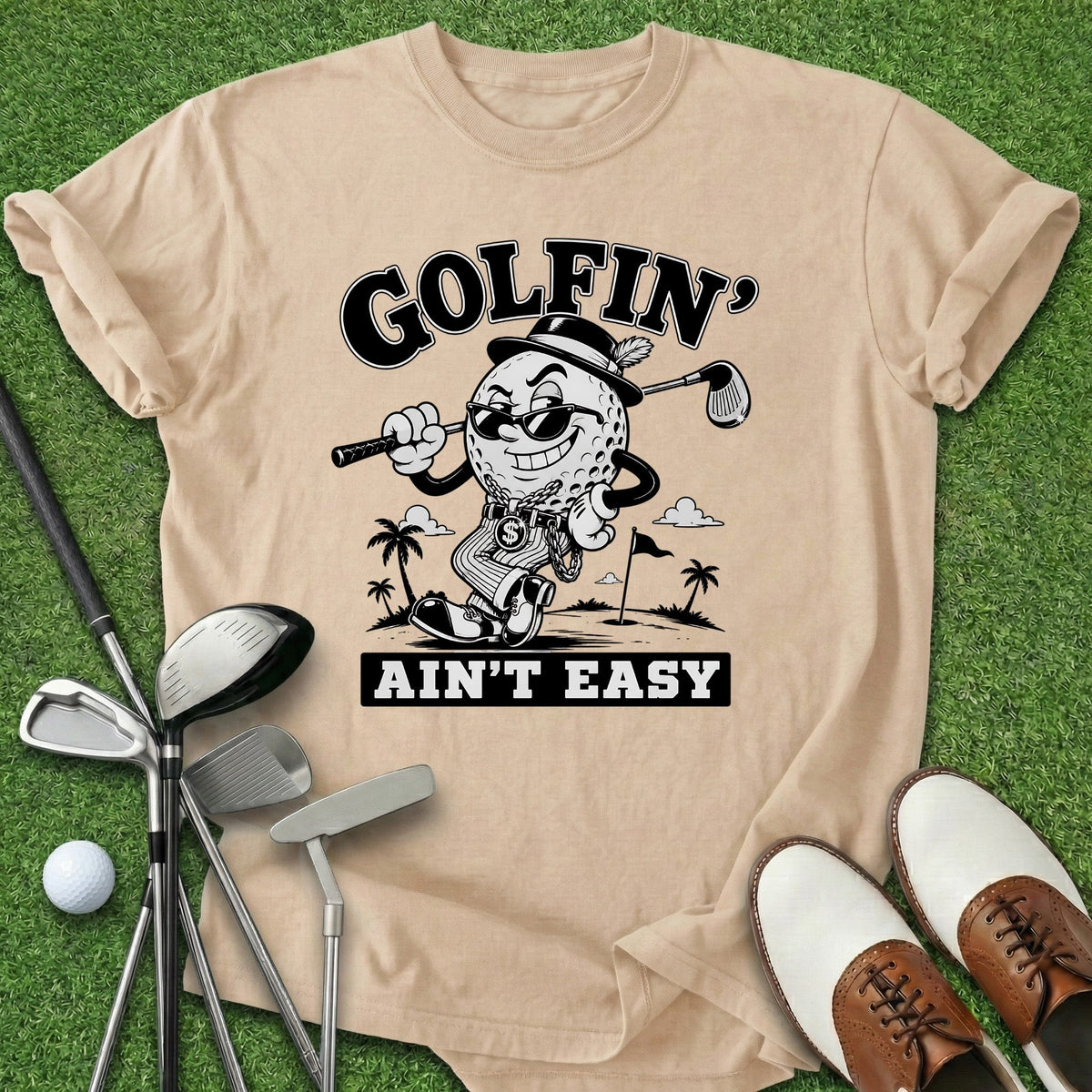 Golfin' Ain't Easy T-Shirt Gift For Golfer