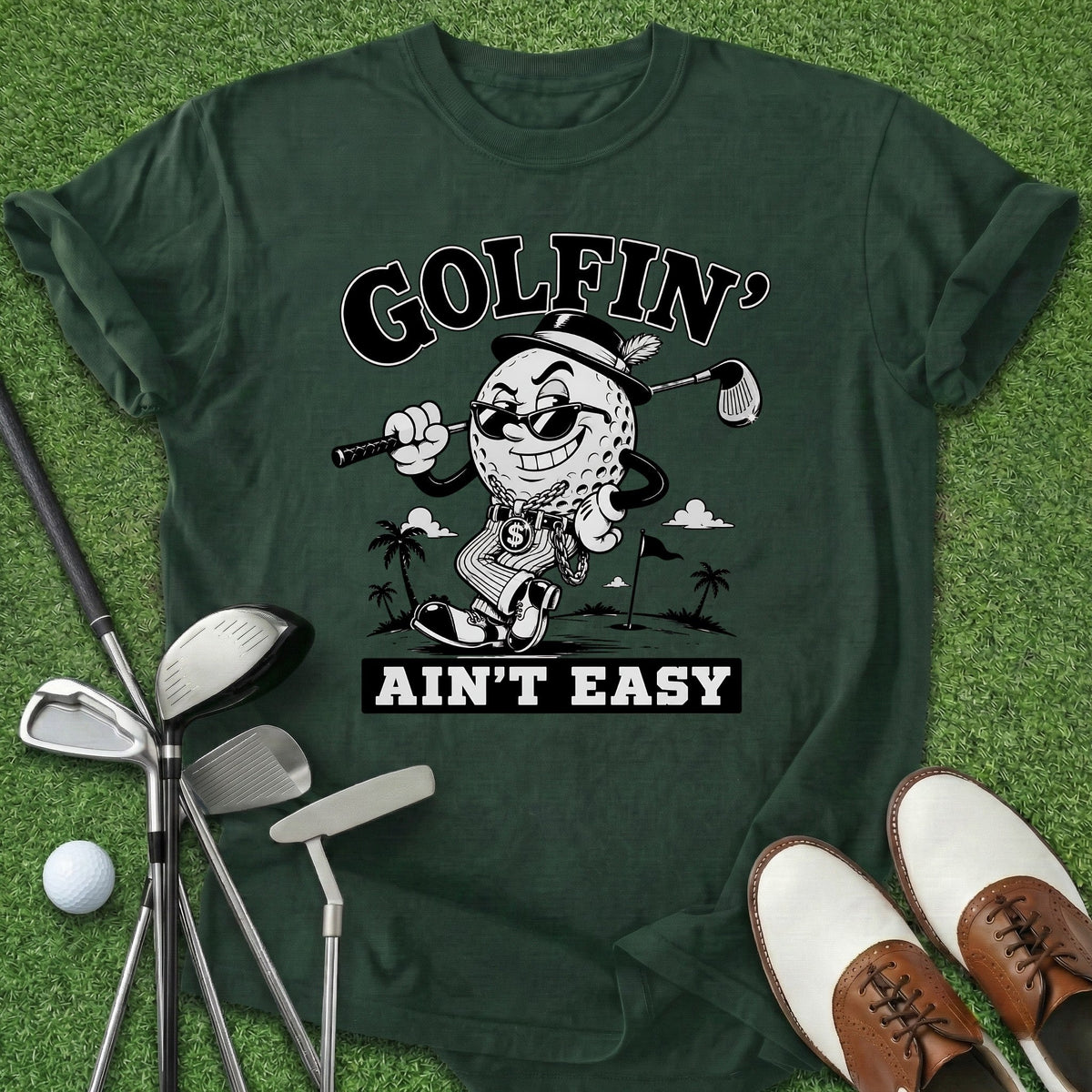 Golfin' Ain't Easy T-Shirt Gift For Golfer