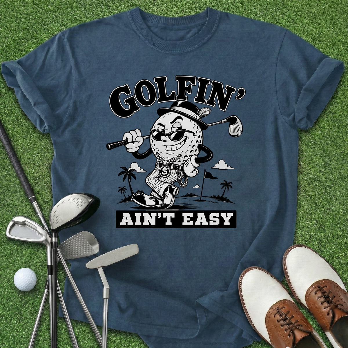 Golfin' Ain't Easy T-Shirt Gift For Golfer