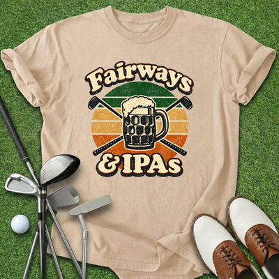 Fairways & IPA's T-Shirt Gift For Golfer