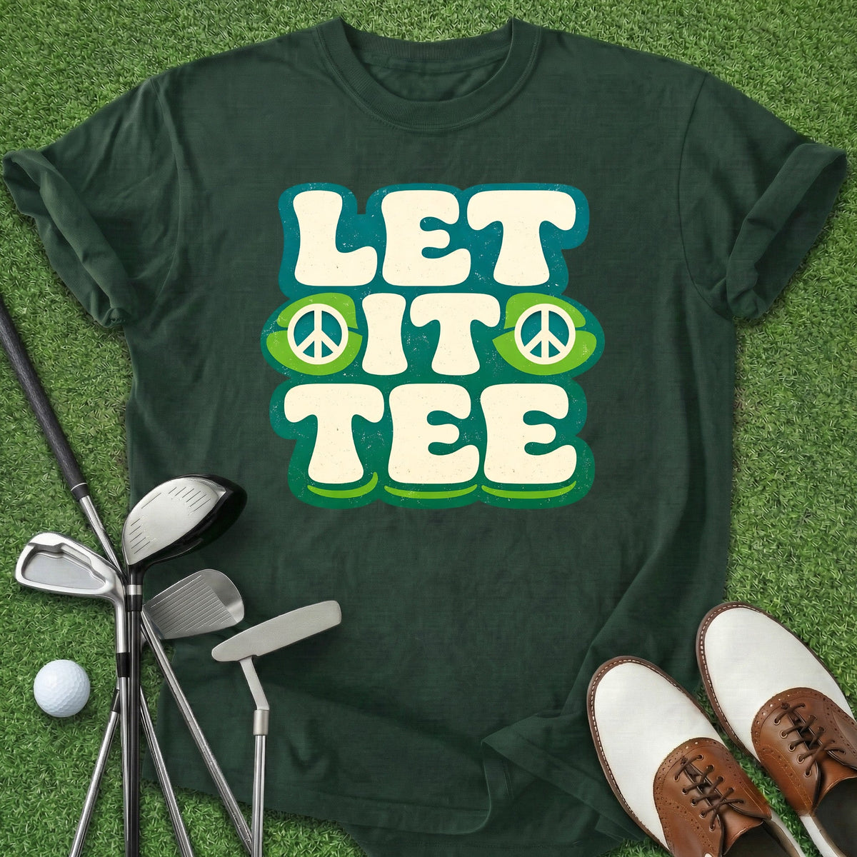 Let It Tee T-Shirt Gift For Golfer
