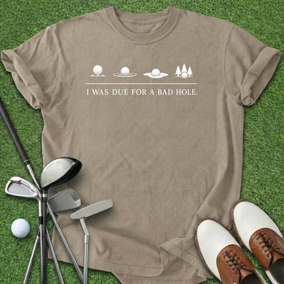 Bad Hole T-Shirt Gift For Golfer