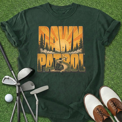 Dawn Patrol T-Shirt Gift For Golfer