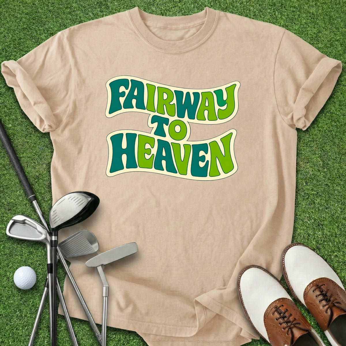 Fairway To Heaven T-Shirt Gift For Golfer