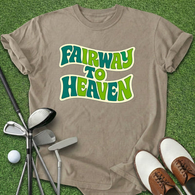 Fairway To Heaven T-Shirt Gift For Golfer
