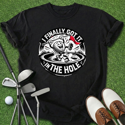 In The Hole T-Shirt Gift For Golfer