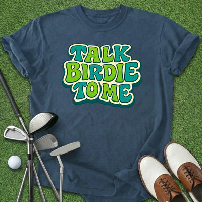 Talk Birdie T-Shirt Gift For Golfer