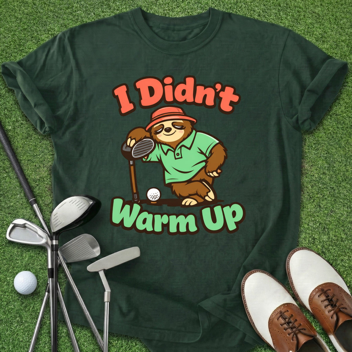 Didn't Warm Up T-Shirt Gift For Golfer