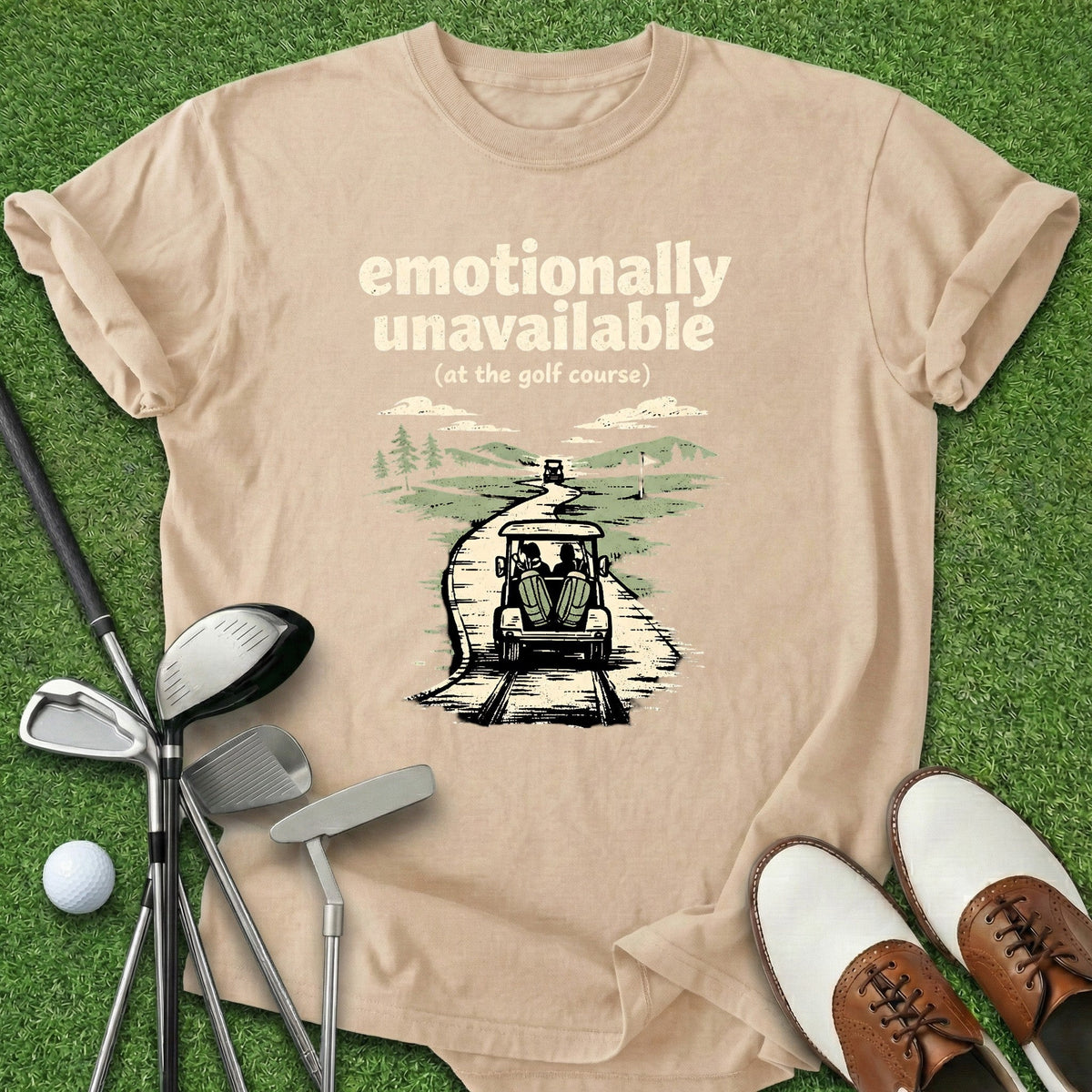 Emotionally Unavailable T-Shirt Gift For Golfer