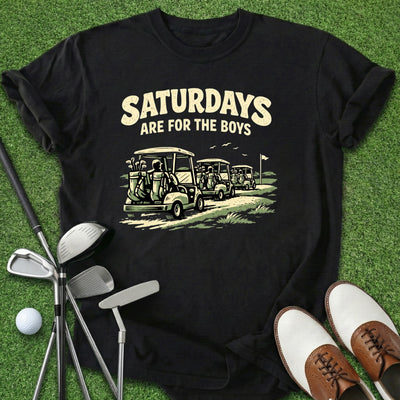 Saturdays For The Boys T-Shirt Gift For Golfer