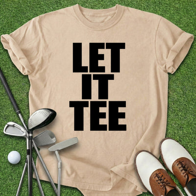 Let It Tee T-Shirt Gift For Golfer