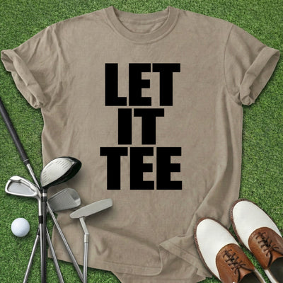Let It Tee T-Shirt Gift For Golfer