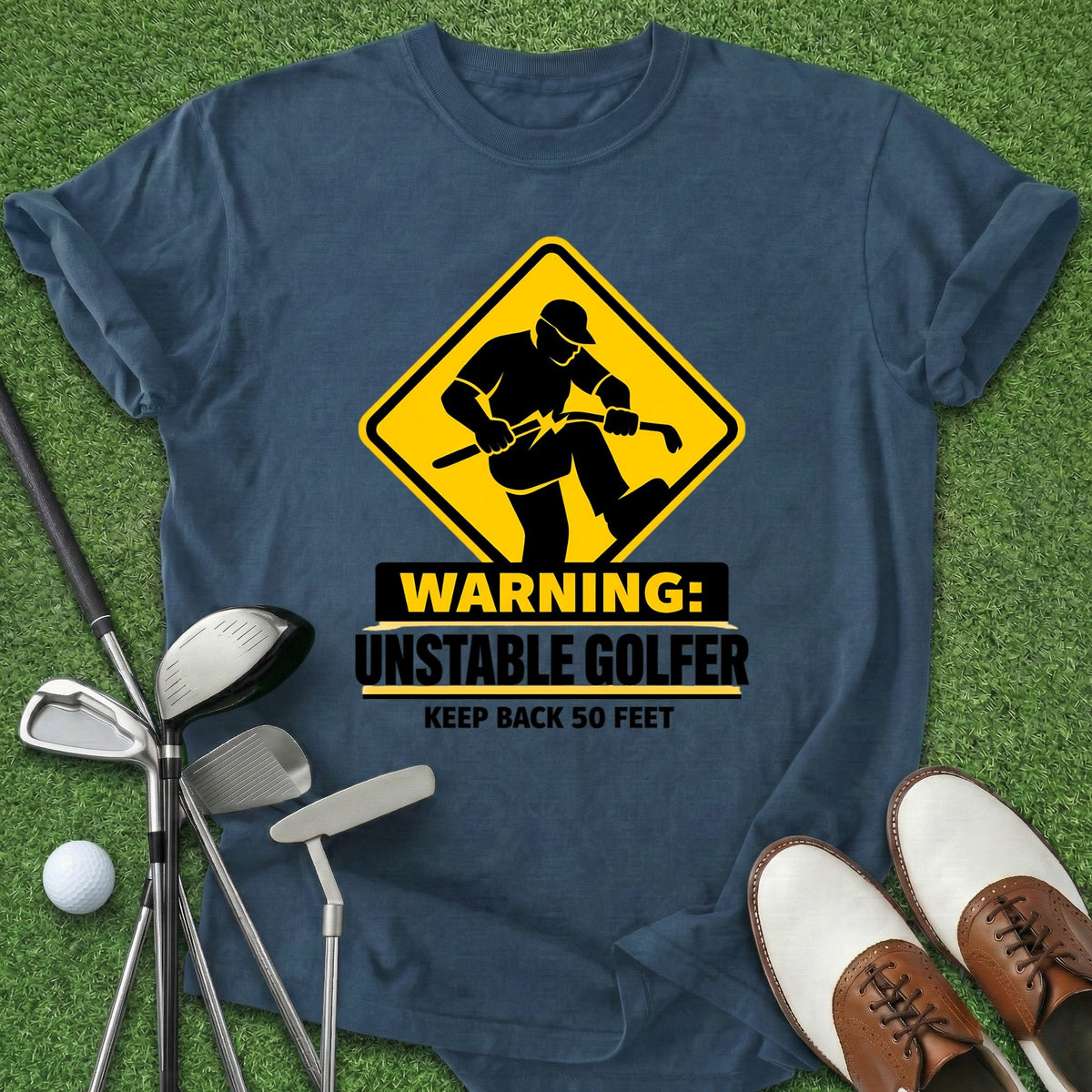 Unstable Golfer T-Shirt Gift For Golfer