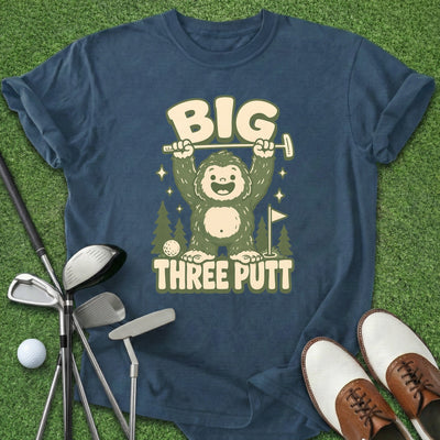 Big Three Putt T-Shirt Gift For Golfer