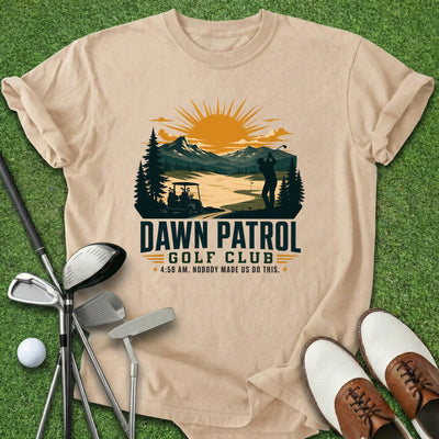 Dawn Patrol T-Shirt Gift For Golfer