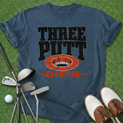 Three Putt Champion T-Shirt Gift For Golfer