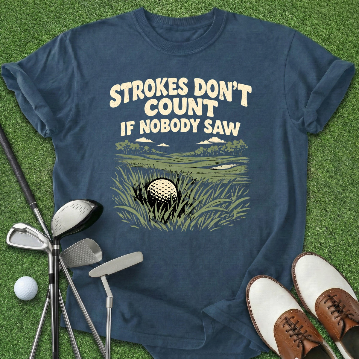 Strokes Don't Count T-Shirt Gift For Golfer
