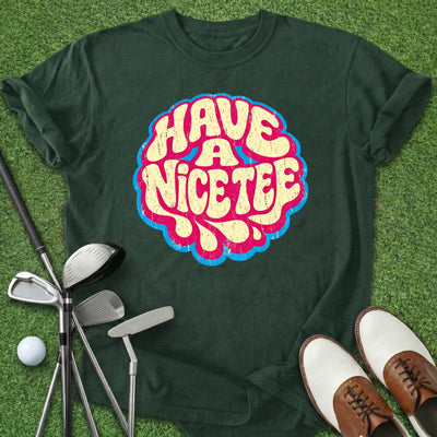 Have A Nice Tee T-Shirt Gift For Golfer