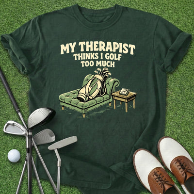 Golf Too Much T-Shirt Gift For Golfer