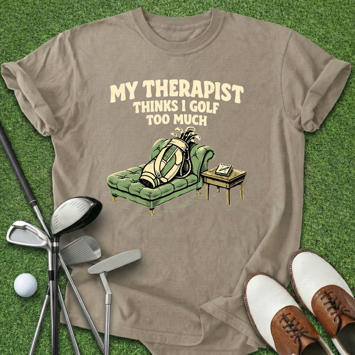 Golf Too Much T-Shirt Gift For Golfer