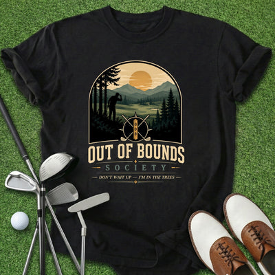 Out Of Bounds T-Shirt Gift For Golfer