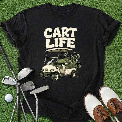 Cart Life T-Shirt Gift For Golfer