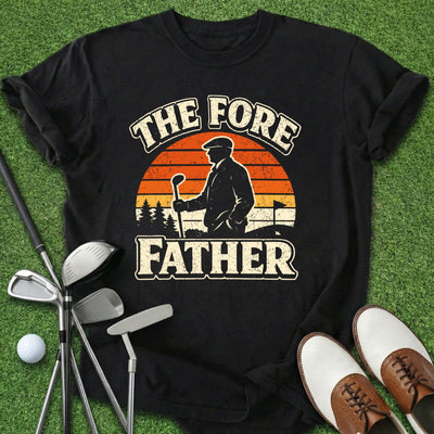 Fore Father T-Shirt Gift For Golfer